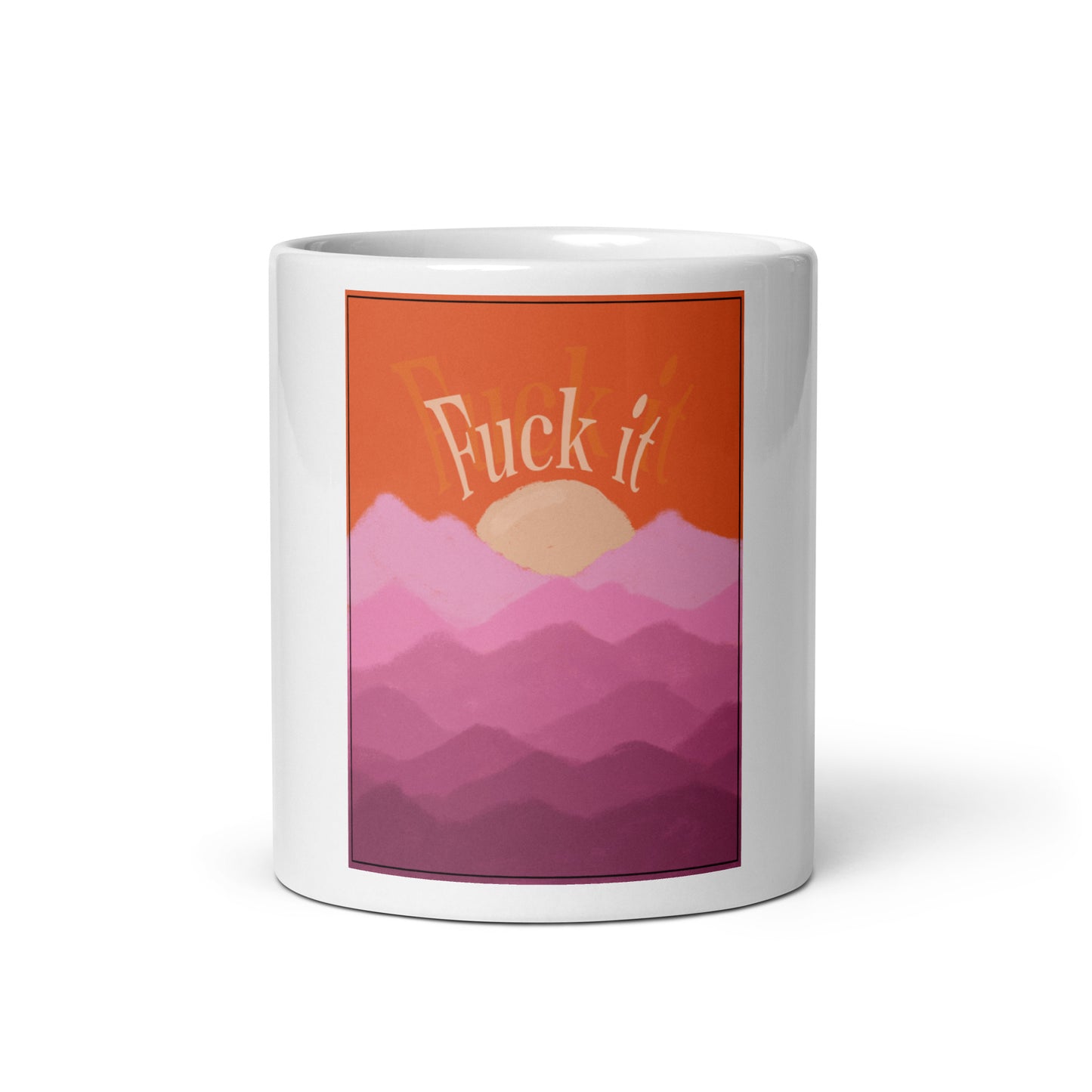 Tasse Fuck it