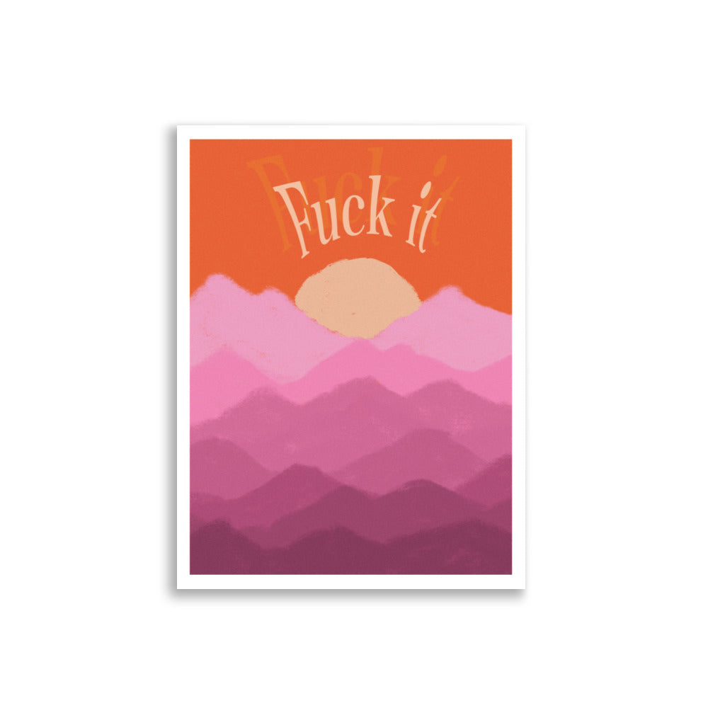 Poster Fuck It